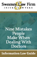 Nine Mistakes People Make When Dealing with Doctors after an Injury